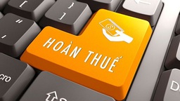 Hoàn thuế điện tử tạo thuận lợi cho doanh nghiệp