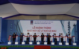 PV GAS: Khánh thành Nhà máy Xử lý khí Cà Mau