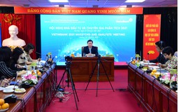 VietinBank đặt khát vọng là ngân hàng hiệu quả hàng đầu, uy tín nhất Việt Nam