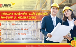 HDBank ưu đãi cho các doanh nghiệp mở rộng cơ sở hạ tầng