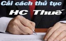 Bãi bỏ 45 thủ tục hành chính thuế
