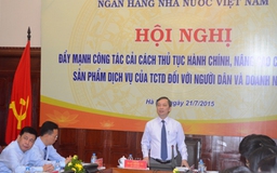 Ngân hàng không được đẩy khó khăn cho người dân, DN