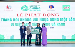 1.500 trường học trên cả nước cùng Nestlé MILO 'nói không với nhựa dùng một lần'