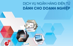  VietinBank eFast-dịch vụ ngân hàng vượt trội cho khách hàng doanh nghiệp 