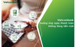 Vietcombank hưởng ứng mạnh mẽ “ngày không tiền mặt” 