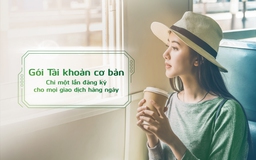 Vietcombank ra mắt 2 Gói Tài khoản mới