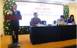 Tìm kiếm thêm các kênh dẫn vốn cho doanh nghiệp nhỏ và vừa  