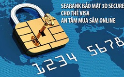 SeABank triển khai tính năng bảo mật mới