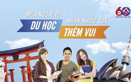 BIDV khuyến mại chương trình mua ngoại tệ du học