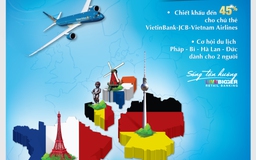 Cơ hội khám phá châu Âu với VietinBank