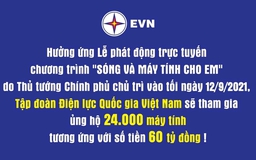 EVN ủng hộ 24.000 máy tính cho Chương trình” Sóng và máy tính cho em”