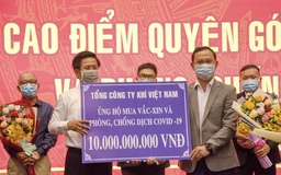 PV GAS tiếp tục ủng hộ 10 tỷ đồng cho Quỹ vaccine phòng COVID-19