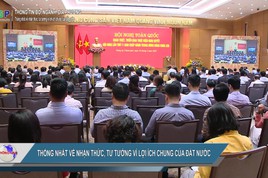 Thống nhất về nhận thức, tư tưởng, quyết t&#226;m cao nhất trước y&#234;u cầu ph&#225;t triển mới của đất nước