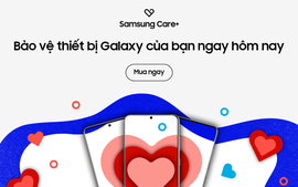 Samsung thêm lựa chọn gói bảo hành cho dịch vụ Samsung Care+ 