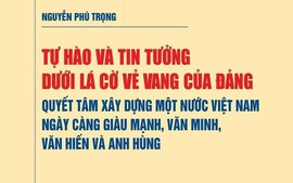 Xuấn bản sách điện tử về bài viết của Tổng Bí thư Nguyễn Phú Trọng