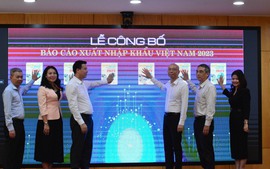 Công bố báo cáo Xuất nhập khẩu Việt Nam 2023 với nhiều nội dung mới