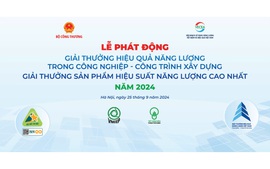 Phát động các Giải thưởng hiệu quả năng lượng trong lĩnh vực công nghiệp