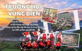 TRƯỜNG HỌC VÙNG BIÊN: Bảo vệ biên cương bằng sức mạnh tri thức