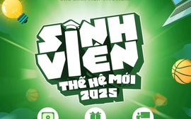 'Sinh viên thế hệ mới 2025': Đầy năng lượng, sáng tạo và thử thách