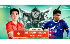 TUYỂN VIỆT NAM GẶP NEPAL vòng loại Asian Cup 2027 (tối nay, 9/10): Cơ hội gia tăng điểm số