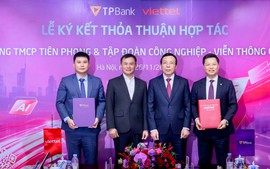 TPBank và Viettel hợp tác chiến lược thúc đẩy chuyển đổi số toàn diện