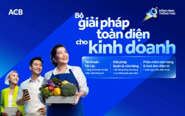 Bộ giải pháp toàn diện của ACB hỗ trợ hộ kinh doanh tối ưu vận hành và mở rộng kinh doanh