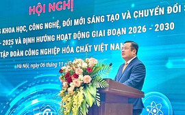 VINACHEM: Giai đoạn 2026-2030, mọi dự án dựa trên công nghệ hiện đại, hiệu suất cao, thân thiện môi trường