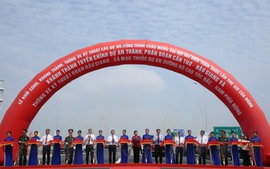 Khánh thành tuyến chính dự án thành phần đoạn Cần Thơ - Hậu Giang và thông xe kỹ thuật đoạn Hậu Giang – Cà Mau