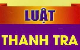 Khẩn trương hoàn thiện, trình Quốc hội dự thảo Luật Thanh tra (sửa đổi)