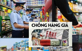 CHỐNG BUÔN LẬU, HÀNG GIẢ: MỆNH LỆNH HÀNH ĐỘNG VÌ LỢI ÍCH QUỐC GIA