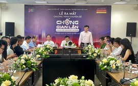 VTV ra mắt chương trình truyền hình 'Chống gian lận – Bảo vệ người dùng'