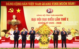Đại hội đại biểu Đảng bộ tỉnh Thái Nguyên lần thứ I, nhiệm kỳ 2025 - 2030