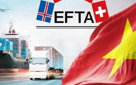 Tận dụng Hiệp định Việt Nam - EFTA, thúc đẩy doanh nghiệp vươn ra thị trường quốc tế