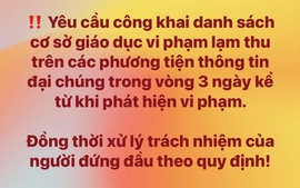 Xử lý phản ánh lạm thu: Đừng để phụ huynh phải e ngại