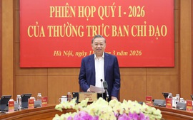 Thông báo Kết luận của Tổng Bí thư Tô Lâm, Trưởng Ban Chỉ đạo Trung ương về hoàn thiện thể chế, pháp luật tại Phiên họp quý I/2026