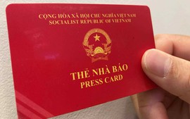 Gia hạn sử dụng Thẻ nhà báo kỳ hạn 2021-2025 đến hết ngày 30/6/2026