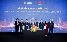 SHB hợp tác chiến lược với Huawei: Bứt phá công nghệ, kiến tạo ngân hàng tương lai