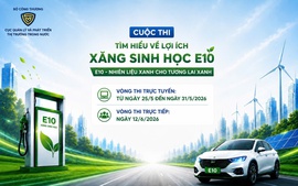 Phát động Cuộc thi tìm hiểu về lợi ích của xăng sinh học E10