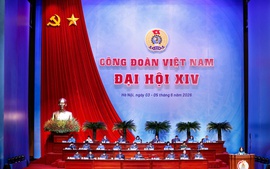 Đại hội XIV Công đoàn: Hướng về cơ sở, phát huy sức sáng tạo của người lao động