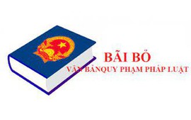Bãi bỏ một số văn bản quy phạm pháp luật không còn phù hợp