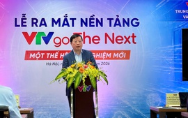 Ra mắt nền tảng VTVgo The Next - Một thế hệ trải nghiệm tiếp theo