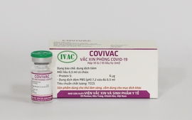 Vaccine COVIVAC sẽ triển khai thử nghiệm lâm sàng giai đoạn 2 từ 10/8
