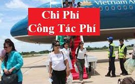 Đề xuất mới về công tác phí, chi tổ chức hội nghị