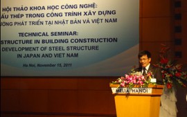 Hội thảo Kết cấu thép trong công trình xây dựng - Xu hướng phát triển tại Nhật Bản và Việt Nam