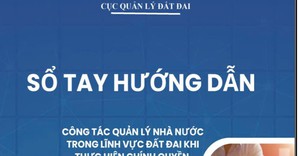 Ra mắt Sổ tay hướng dẫn lĩnh vực đất đai khi thực hiện chính quyền địa phương hai cấp