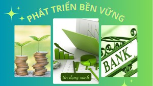 Khơi thông nguồn tín dụng cho các mục tiêu phát triển bền vững