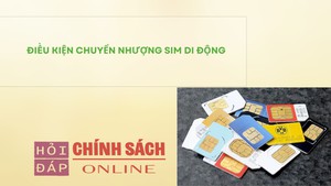 Điều kiện chuyển nhượng SIM di động