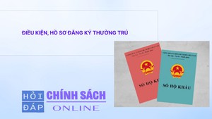 Điều kiện, hồ sơ đăng ký thường trú