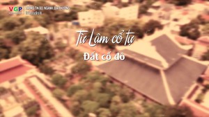 Từ L&#226;m cổ tự đất cố đ&#244;