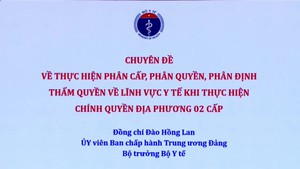 Chuy&#234;n đề  ph&#226;n cấp, ph&#226;n quyền, ph&#226;n định thẩm quyền về lĩnh vực y tế